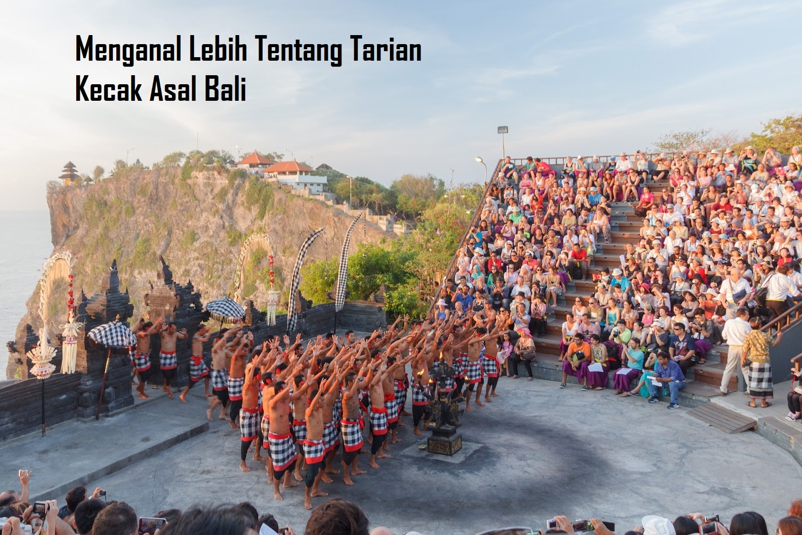 Menganal Lebih Tentang Tarian Kecak Asal Bali