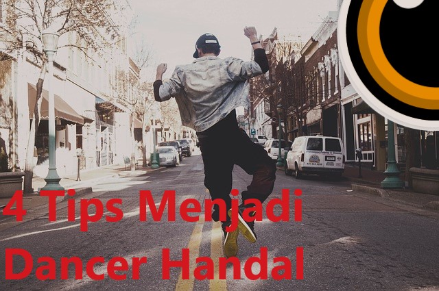 4 Tips Menjadi Dancer Handal