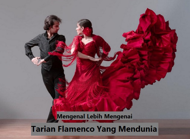 Tarian Flamenco Yang Mendunia